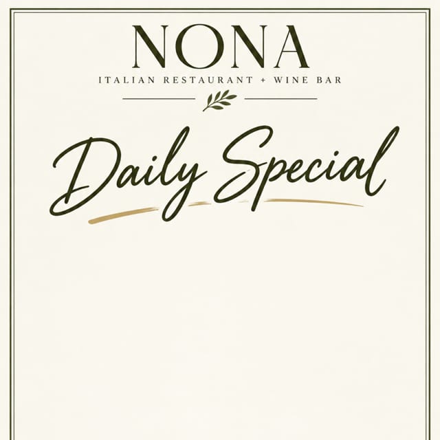 Nona Daily Special.